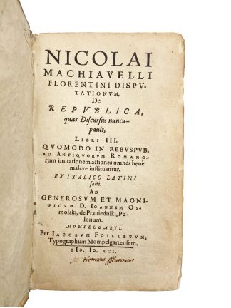 MACHIAVELLI, Niccolò [and] MORNAY, Philippe Du Plessis